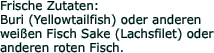Frische Zutaten:  	 	